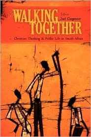 Cover for Joel A. Carpenter · Walking Together: Christian Thinking and Public Life in South Africa (Paperback Book) (2012)