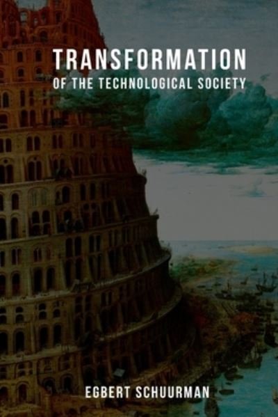 Cover for Egbert Schuurman · Transformation of the Technological Society (Paperback Bog) (2022)
