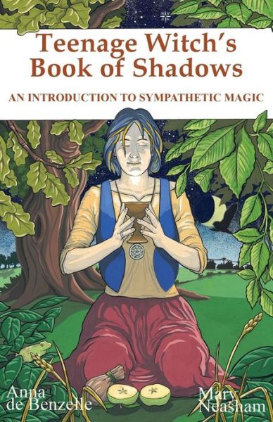 Cover for Anna De Benzelle · Teenage Witches Book of Shadows: Introduction to Sympathetic Magic (Paperback Book) (2001)