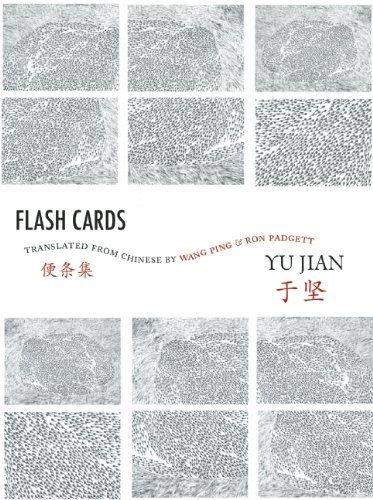 Flash Cards: Selected Poems from Yu Jian's Anthology of Notes (Chinese Writing Today) - Yu Jian - Książki - Zephyr Press - 9780981552156 - 28 września 2010