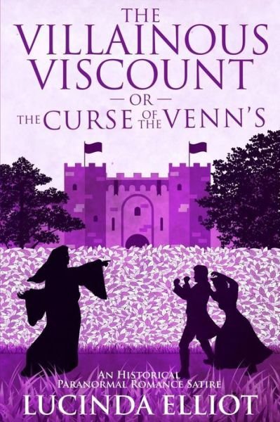 The Villainous Viscount - Lucinda Elliot - Bücher - Ellliot - 9780992736156 - 24. Februar 2017