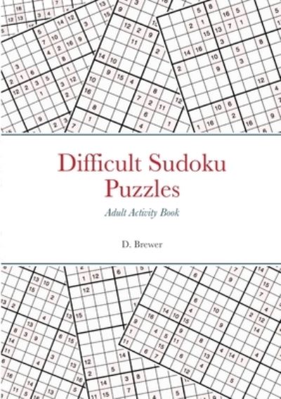 Cover for D Brewer · Difficult Sudoku Puzzles, Adult Activity Book (Paperback Book) (2021)