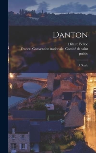 Cover for Hilaire 1870-1953 Belloc · Danton (Hardcover bog) (2021)
