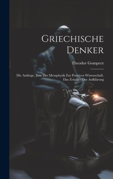 Cover for Theodor Gomperz · Griechische Denker (Book) (2023)