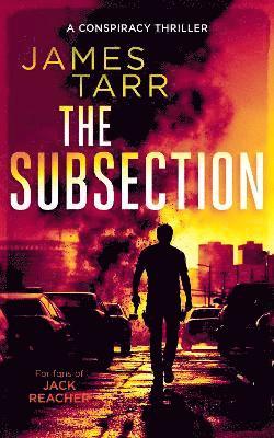 Cover for James Tarr · The Subsection: A Gripping Conspiracy Thriller - James Tarr Conspiracy Thrillers (Paperback Book) (2025)