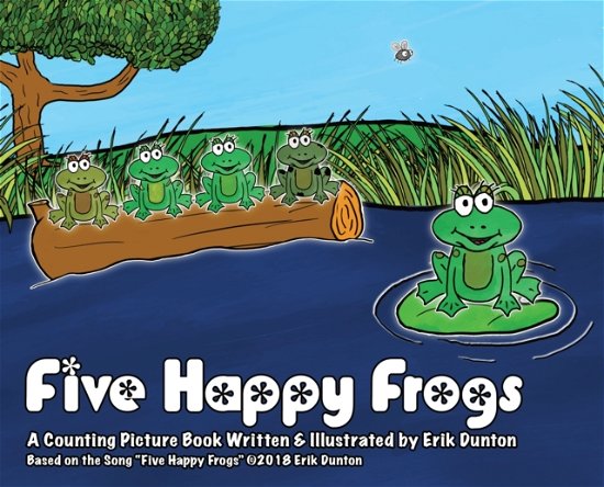 Erik Dunton · Five Happy Frogs (Hardcover Book) (2020)