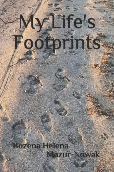 Cover for Bonzena Helena Mazur-Nowak · My Life's Footprints (Paperback Book) (2019)