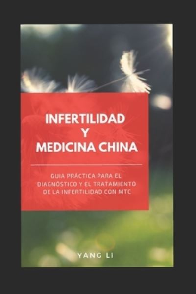 Cover for Li Yang · Infertilidad Y Medicina China (Paperback Book) (2019)