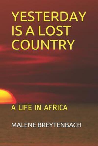 Cover for Malene Breytenbach · Yesterday Is a Lost Country (Paperback Book) (2019)