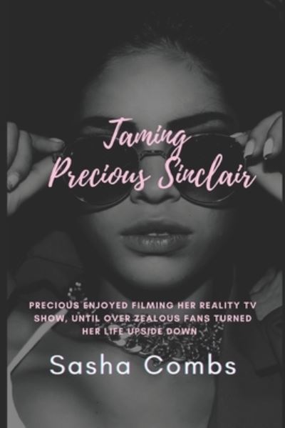 Cover for Sasha Combs · Taming Precious Sinclair (Paperback Book) (2021)