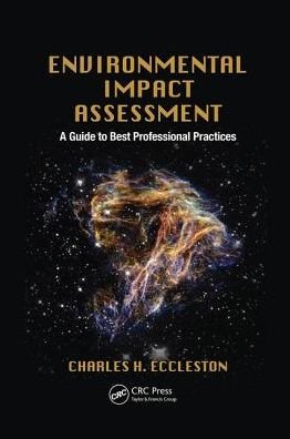 Cover for Eccleston, Charles H. (Environmental Consultant, USA) · Environmental Impact Assessment: A Guide to Best Professional Practices (Paperback Bog) (2017)