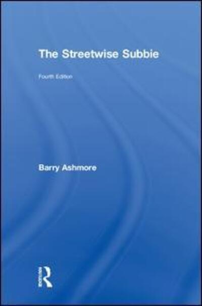 Cover for Ashmore, Barry (Construction Contracts Consultant, UK) · The Streetwise Subbie (Hardcover Book) (2018)