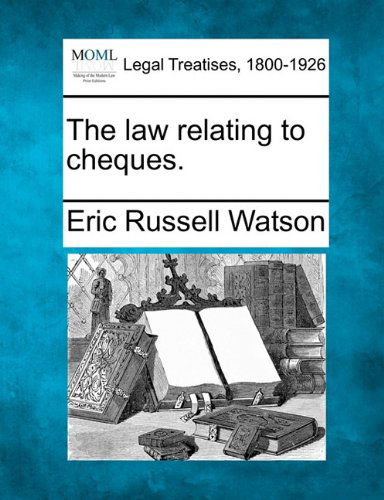 Cover for Eric Russell Watson · The Law Relating to Cheques. (Paperback Book) (2010)
