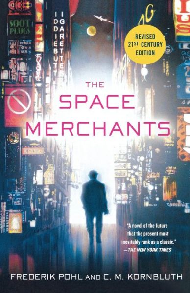 Cover for Frederik Pohl · The Space Merchants (Revised) (Paperback Book) (2011)