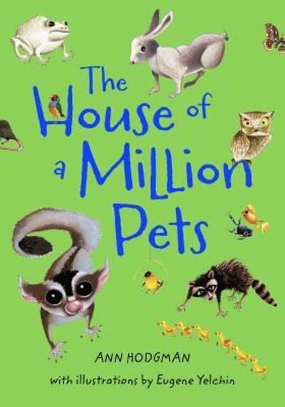 The House of a Million Pets - Ann Hodgman - Książki - Square Fish - 9781250068156 - 15 grudnia 2015