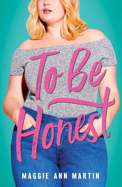 Cover for Maggie Ann Martin · To Be Honest (Hardcover Book) (2018)