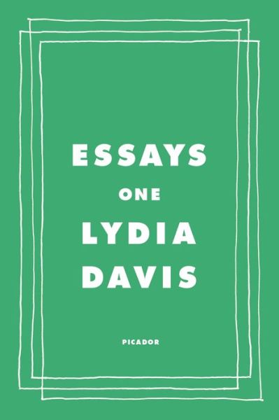 Cover for Lydia Davis · Essays One (Paperback Book) (2020)