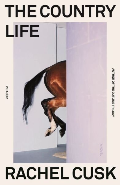 The Country Life: A Novel - Rachel Cusk - Bøker - Picador - 9781250828156 - 7. september 2021