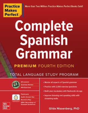Cover for Gilda Nissenberg · Practice Makes Perfect: Complete Spanish Grammar, Premium Fourth Edition (Pocketbok) (2020)