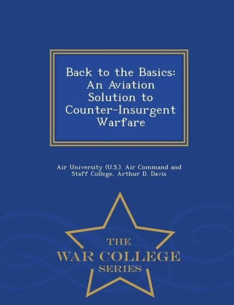 Cover for Air University  U.s. · Back to the Basics: an Aviation Solution (Paperback Book) (2015)