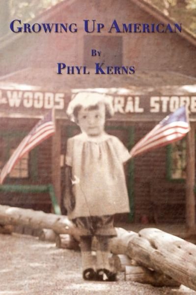 Cover for Phyl Kerns · Growing up American (Book) (2023)