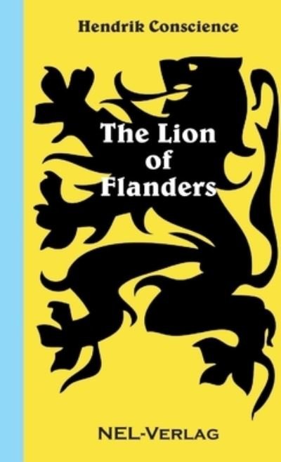 Cover for Hendrik Conscience · The Lion of Flanders (Taschenbuch) (2014)