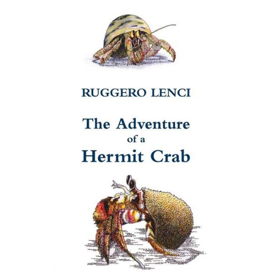 Cover for Ruggero Lenci · Adventure of a Hermit Crab (Bok) (2015)