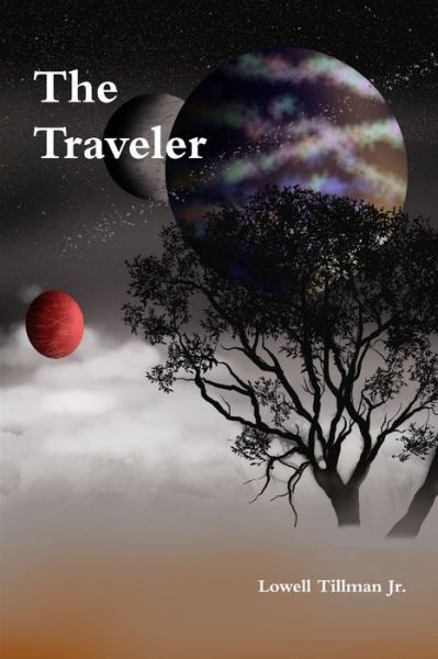 Cover for Lowell Tillman Jr. · The Traveler (Paperback Book) (2015)