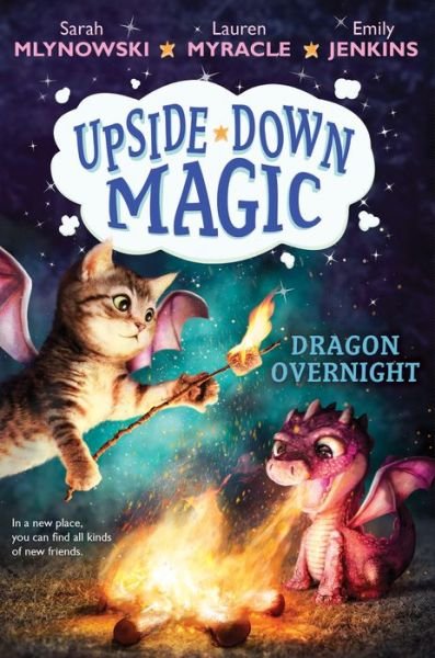Cover for Sarah Mlynowski · Dragon Overnight (Upside-Down Magic #4) - Upside-Down Magic (Hardcover Book) (2018)