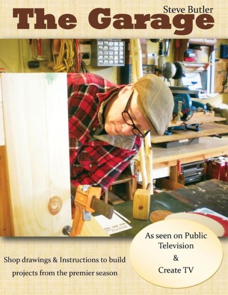 Garage with Steve Butler - Steve Butler - Books - Lulu Press, Inc. - 9781387098156 - January 14, 2023
