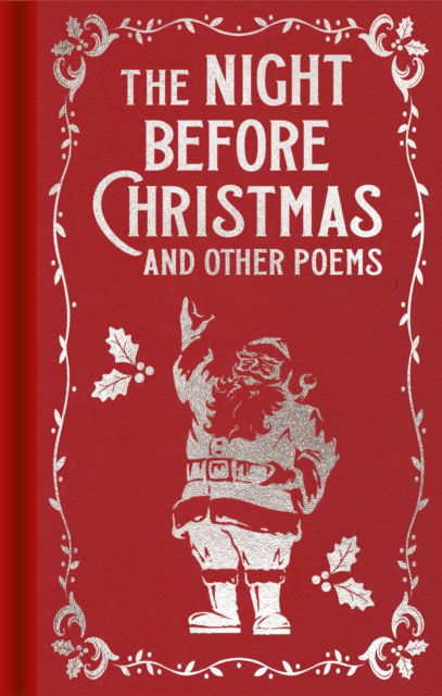 Cover for Clement Clarke Moore · The Night Before Christmas and Other Poems - Arcturus Ornate Classics (Hardcover Book) (2024)