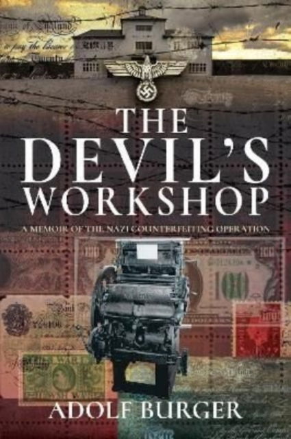 Cover for Adolf Burger · The Devil's Workshop: A Memoir of the Nazi Counterfeiting Operation (Pocketbok) (2022)
