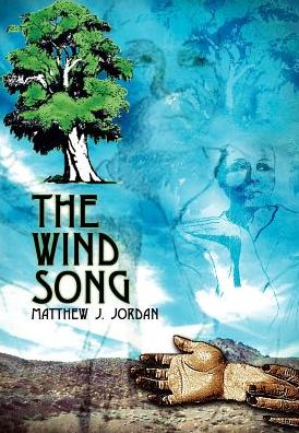 Cover for Matthew J. Jordan · The Wind Song (Hardcover bog) (2002)