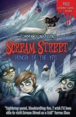 Cover for Tommy Donbavand · Scream Street 11: Hunger of the Yeti - Scream Street (Paperback Book) (2011)
