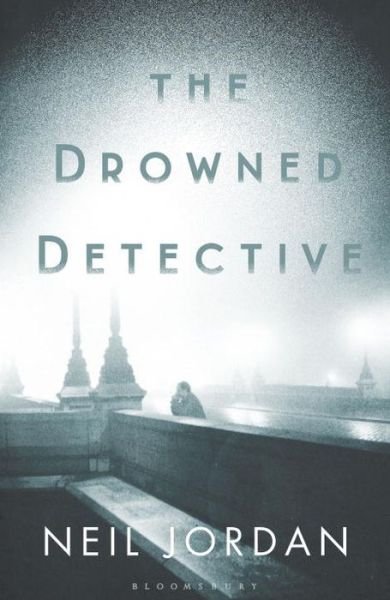 Cover for Neil Jordan · The Drowned Detective (Paperback Book) [Export / Airside edition] (2016)
