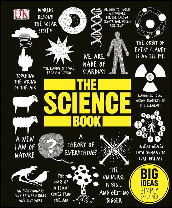 The Science Book: Big Ideas Simply Explained - DK Big Ideas - Dk - Książki - Dorling Kindersley Ltd - 9781409350156 - 1 sierpnia 2014