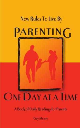 Cover for Gay Moore · New Rules to Live By: Parenting One Day at a Time (Pocketbok) (2004)