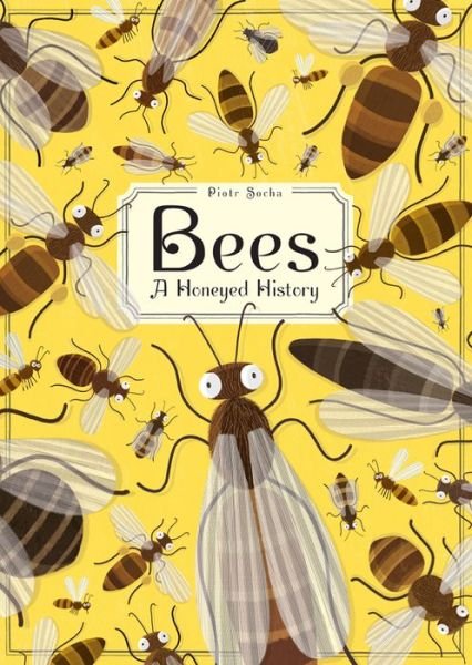 Bees - Wojciech Grajkowski - Books - ABRAMS - 9781419726156 - March 28, 2017