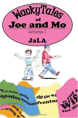 Cover for Jala Jala · Wackytales of Joe and Mo: Collection 1 (Paperback Bog) (2009)
