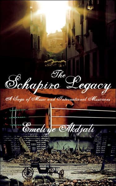 Cover for Akdjali Asena · The Schapiro Legacy: a Saga of Music and International Musicians (Pocketbok) (2006)