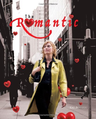 Cover for Kat D Bussell · The Romantic (Pocketbok) (2011)
