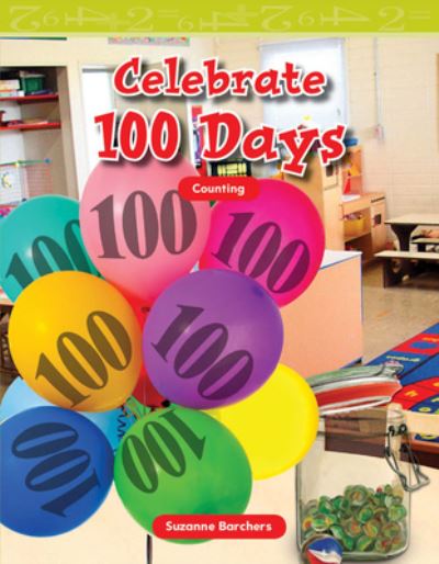 Cover for Suzanne Barchers · Celebrate 100 Days (Paperback Book) (2010)