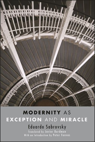 Cover for Sabrovsky Burdman · Modernity As Exception and Miracle Hb (Book) (2020)