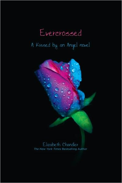 Cover for Elizabeth Chandler · Evercrossed (Kissed by an Angel) (Paperback Book) [Reprint edition] (2012)