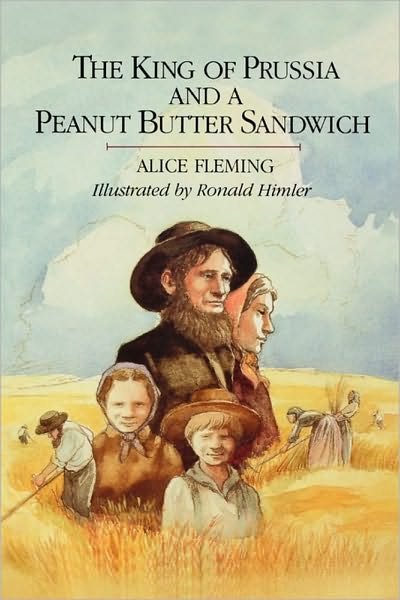 Cover for Alice Fleming · The King of Prussia and a Peanut Butter Sandwich (Paperback Book) (2009)