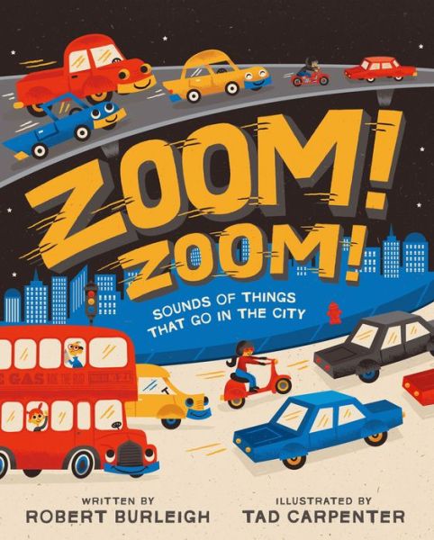 Zoom! Zoom!: Sounds of Things That Go in the City - Robert Burleigh - Livros - Simon & Schuster - 9781442483156 - 4 de fevereiro de 2014