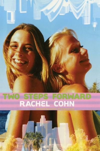 Two Steps Forward - Rachel Cohn - Books - Simon & Schuster Books for Young Readers - 9781442496156 - May 5, 2013