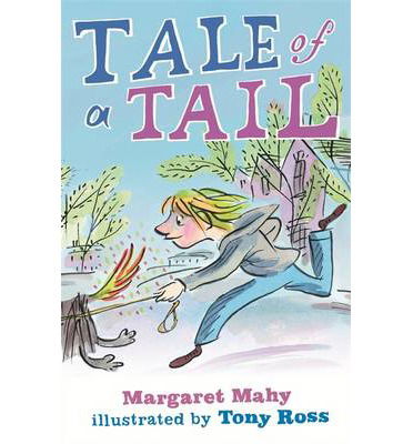 Cover for Margaret Mahy · Tale of a Tail (Hardcover Book) (2014)