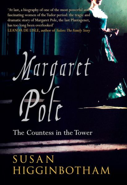 Cover for Susan Higginbotham · Margaret Pole: The Countess in the Tower (Paperback Book) (2017)