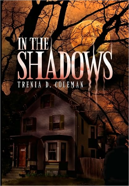 Cover for Trenia D Coleman · In the Shadows (Paperback Book) (2010)